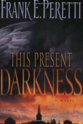 This Present Darkness by Frank Peretti