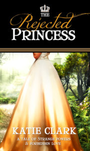  The Rejected Princess, Katie Clark