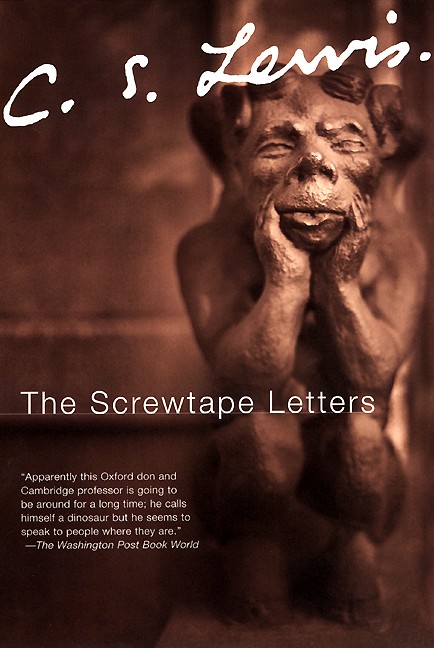 The Screwtape Letters, C. S. Lewis