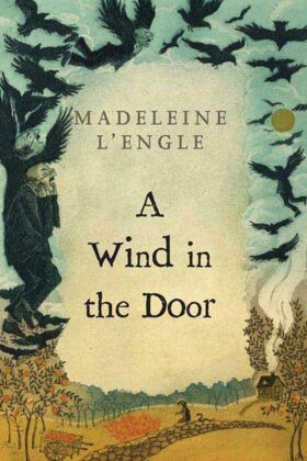 A Wind in the Door by Madeleine L’Engle