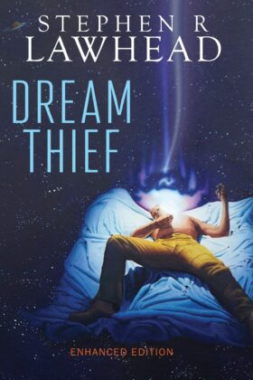 Dream Thief by Stephen R. Lawhead