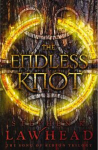 The Endless Knot by Stephen R. Lawhead