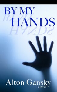 By My Hands by Alton Gansky