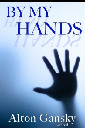 By My Hands by Alton Gansky