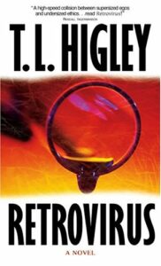 Retrovirus by T. L. Higley