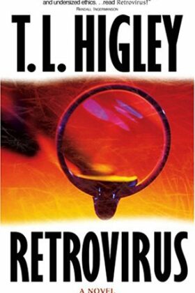 Retrovirus by T. L. Higley