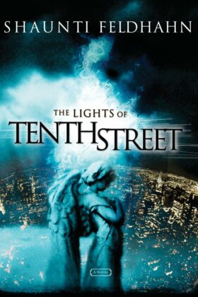 The Lights of Tenth Street by Shaunti Feldhahn