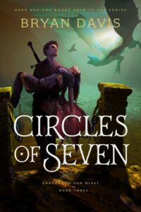 Circles of Seven by Bryan Davis
