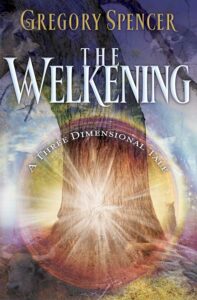 The Welkening by Gregory Spencer