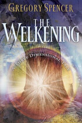 The Welkening by Gregory Spencer