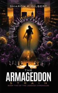 The Armageddon Strain by Sharon K. Gilbert
