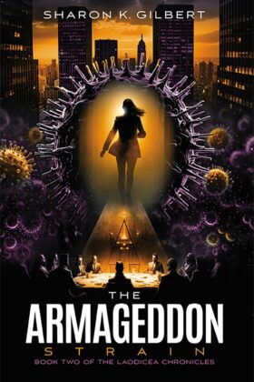 The Armageddon Strain by Sharon K. Gilbert