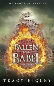 Fallen from Babel by Tracy Higley