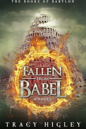 Fallen from Babel by Tracy Higley