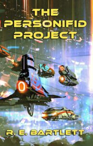 The Personifid Project by R. E. Bartlett