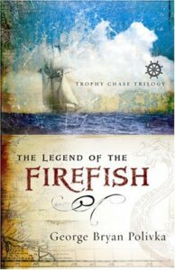 The Legend of the Firefish by George Bryan Polivka