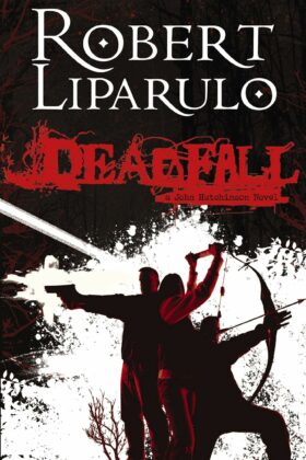 Deadfall by Robert Liparulo