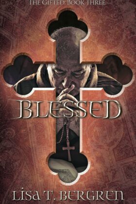 Blessed by Lisa T. Bergren