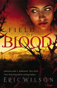 Field of Blood by Eric Wilson