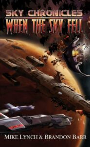When the Sky Fell by Mike Lynch and Brandon Barr