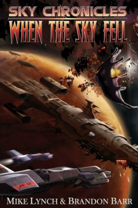 When the Sky Fell by Mike Lynch and Brandon Barr