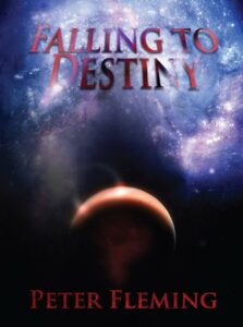 Falling to Destiny by Peter Fleming