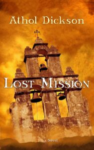Lost Mission by Athol Dickson
