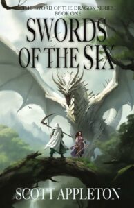 Swords of the Six by Scott Appleton
