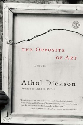 The Opposite of Art by Athol Dickson