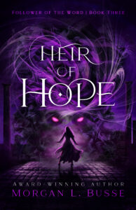 Heir of Hope (2025 edition) by Morgan L. Busse