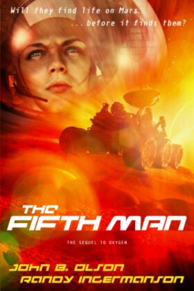 The Fifth Man by John B. Olson and Randall Ingermanson