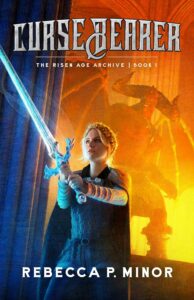 Curse Bearer by Rebecca P. Minor