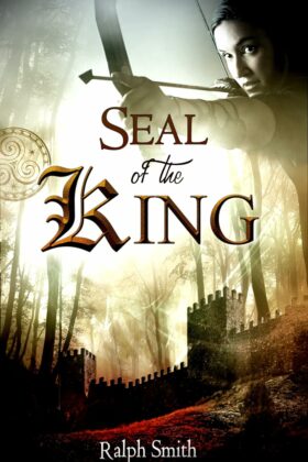 Seal of the King by Ralph Smith