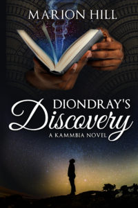 Diondray's Discovery, Marion Hill
