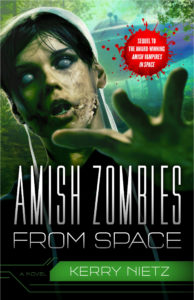 Amish Zombies From Space, Kerry Nietz