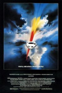 "Superman: The Movie" (1978). You'll believe a man can fly.