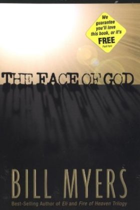 The Face of God by Bill Myers