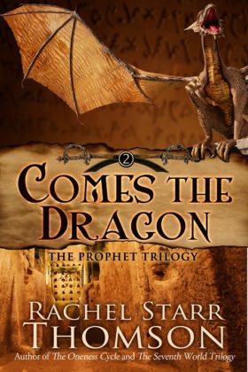 Comes the Dragon by Rachel Starr Thomson