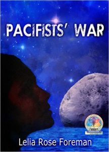 Pacifists' War by Lelie Rose Foreman