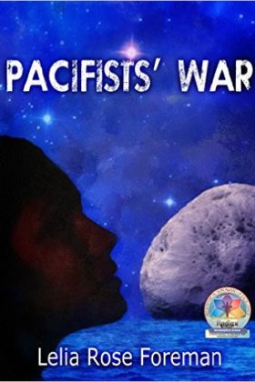 Pacifists' War by Lelie Rose Foreman