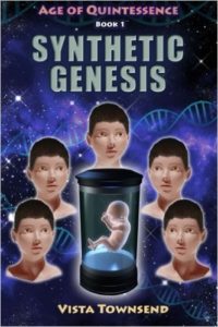 Age of Quintessence, Book 1: Synthetic Genesis by Vista Townsend