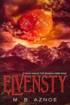 Elvensty by M. B. Aznoe