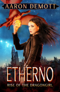 Etherno: Rise of the Dragongirl, Aaron DeMott
