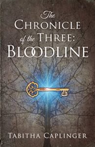 The Chronicle of the Three: Bloodline, Tabitha Caplinger