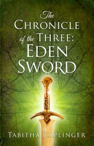 The Chronicle of the Three: Eden Sword, Tabitha Caplinger