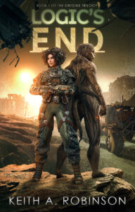 Logic's End by Keith A. Robinson