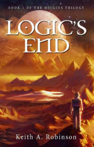 Logic's End, Keith A. Robinson.
