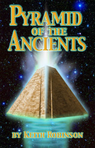 Pyramid of the Ancients, Keith A. Robinson