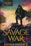 The Savage War, Esther Wallace