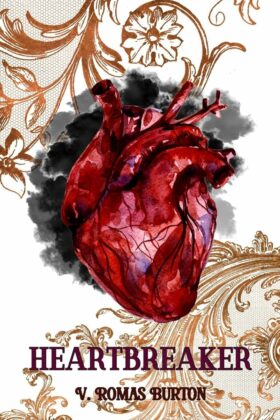 Heartbreaker by V. Romas Burton